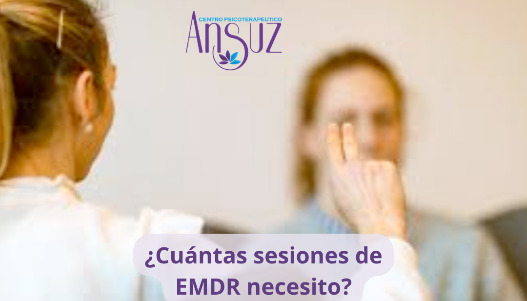 ¿Cuántas sesiones de EMDR se necesitan para el trauma, ansiedad o fobias? Descubre los factores que determinan la duración del proceso. Carolina Espinosa · Ansuz · Quito y online.